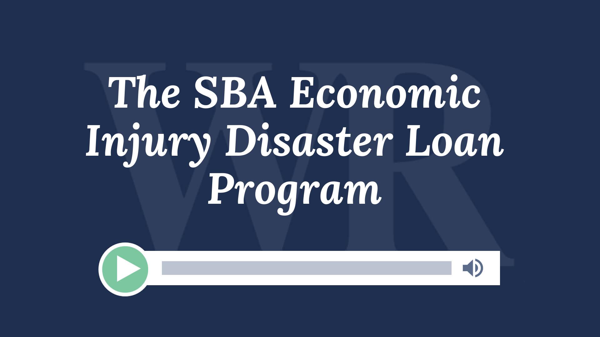 Sba Economic Injury Disaster Loan Program Websterrogers Llp