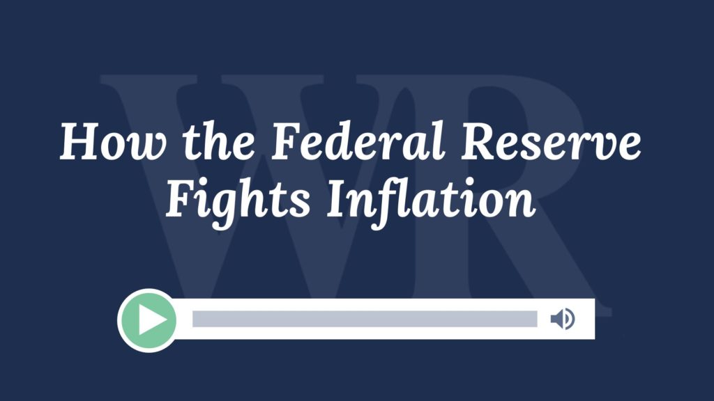 How the Federal Reserve Fights Inflation